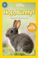 Hop, Bunny! (National Geographic Kids Readers, Pre-Reader)