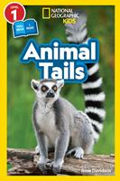 Animal Tails (National Geographic Kids Readers, Level 1/Co-Reader)