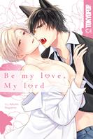   Be My Love, My Lord
