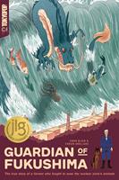   Guardian of Fukushima