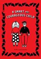   A Smart and Courageous Child