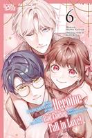 I Was Reincarnated as the Heroine on the Verge of a Bad Ending, and I'm Determined to Fall in Love!, Volume 6