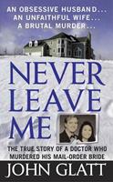   Never Leave Me
