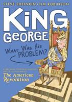   King George: What Was His Problem?