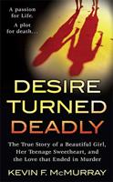   Desire Turned Deadly