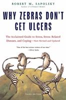   Why Zebras Don't Get Ulcers