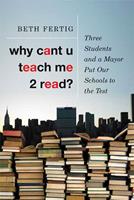   Why cant U teach me 2 read?