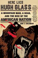   Here Lies Hugh Glass