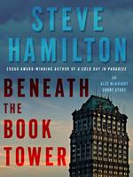   Beneath the Book Tower