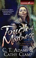   Touch of Madness