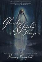   Ghosts and Grisly Things
