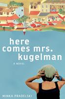   Here Comes Mrs. Kugelman