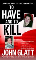   To Have and To Kill
