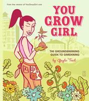   You Grow Girl