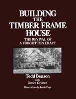   Building the Timber Frame House
