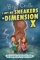  I Left My Sneakers in Dimension X