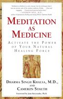   Meditation As Medicine