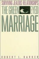   The Green-Eyed Marriage