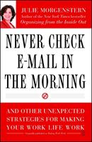   Never Check E-Mail In the Morning