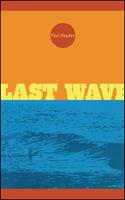   Last Wave