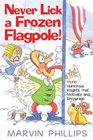 Never Lick A Frozen Flagpole GIFT