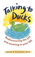   Talking to Ducks