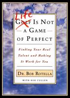   Life is Not a Game of Perfect