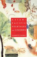   Asian-Pacific Folktales and Legends