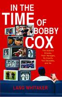   In the Time of Bobby Cox