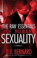 The Raw Essentials of Human Sexuality