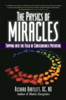   The Physics of Miracles