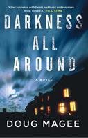   Darkness All Around