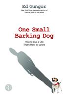   One Small Barking Dog