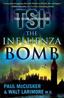   The Influenza Bomb