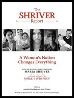   The Shriver Report: A Woman's Nation Changes Everything