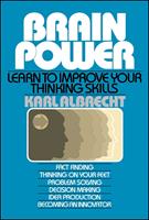  Brain Power: Learn to Improve Your Thinking Skills