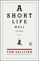   A Short Life Well Lived