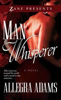   Man Whisperer