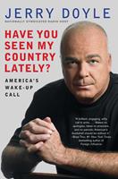   Have You Seen My Country Lately?