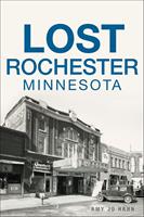   Lost Rochester, Minnesota
