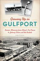   Growing Up in Gulfport