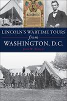  Lincoln's Wartime Tours from Washington, D.C.