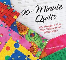   90-Minute Quilts