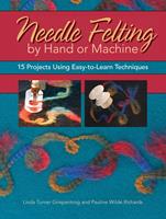 Needle Felting by Hand or Machine