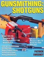   Gunsmithing: Shotguns