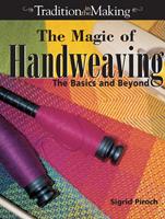   The Magic of Handweaving