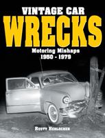   Vintage Car Wrecks Motoring Mishaps 1950-1979
