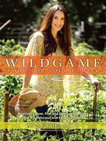   Wild Game Food for Your Family