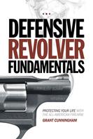   Defensive Revolver Fundamentals