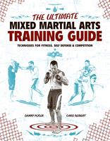   The Ultimate Mixed Martial Arts Training Guide